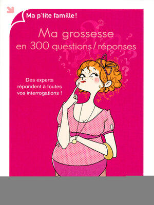 cover image of Ma grossesse en 300 questions / réponses